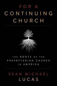 Cover image for For a Continuing Church