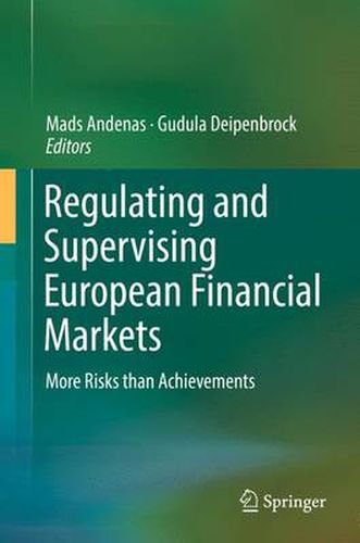 Cover image for Regulating and Supervising European Financial Markets: More Risks than Achievements