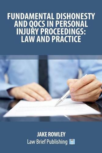 Cover image for Fundamental Dishonesty and QOCS in Personal Injury Proceedings: Law and Practice