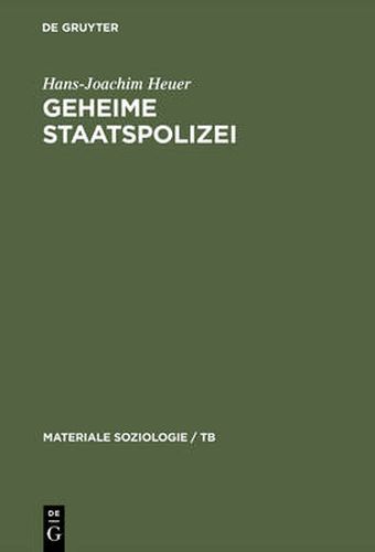 Cover image for Geheime Staatspolizei: UEber Das Toeten Und Die Tendenzen Der Entzivilisierung