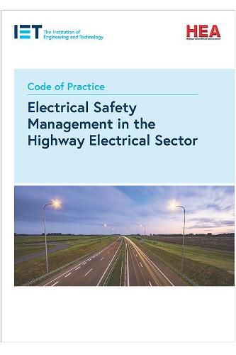 Cover image for Code of Practice for Electrical Safety Management in the Highway Electrical Sector