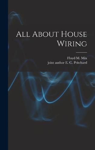 Cover image for All About House Wiring