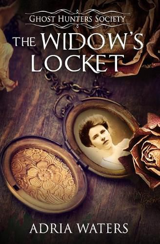 Cover image for The Widow's Locket: Ghost Hunters Society Book Four