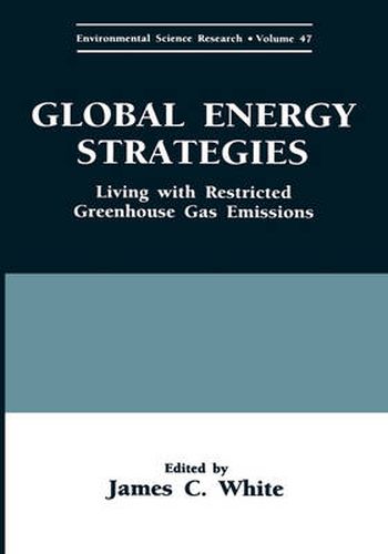 Global Energy Strategies: Living with Restricted Greenhouse Gas Emissions