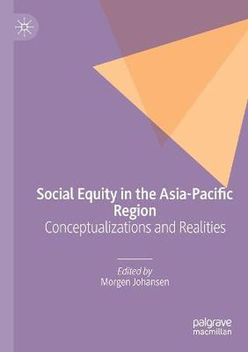 Cover image for Social Equity in the Asia-Pacific Region: Conceptualizations and Realities