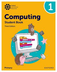 Cover image for Oxford International Primary Computing: Student Book 1