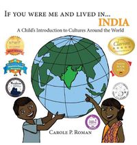 Cover image for If You Were Me and Lived in...India: A Child's Introduction to Cultures Around the World