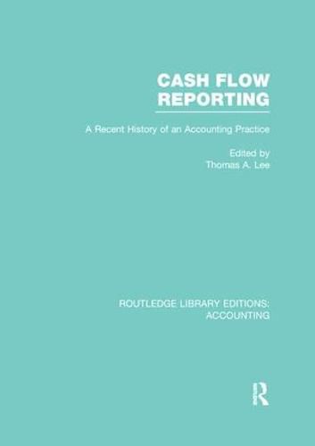 Cover image for Cash Flow Reporting (RLE Accounting): A Recent History of an Accounting Practice