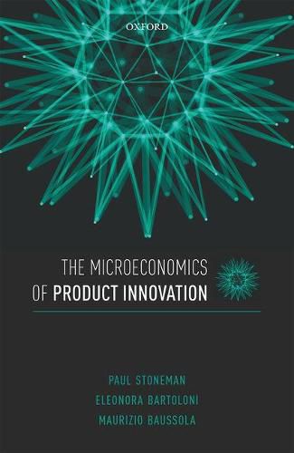 Cover image for The Microeconomics of Product Innovation