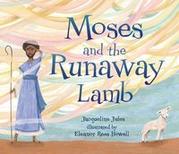 Cover image for Moses and the Runaway Lamb