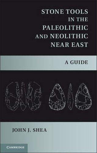 Cover image for Stone Tools in the Paleolithic and Neolithic Near East: A Guide