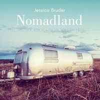 Cover image for Nomadland: Surviving America in the Twenty-First Century
