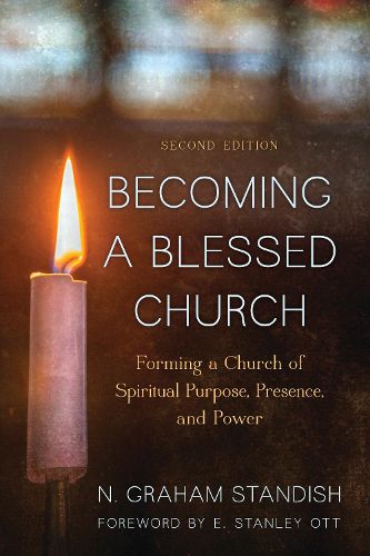 Cover image for Becoming a Blessed Church: Forming a Church of Spiritual Purpose, Presence, and Power