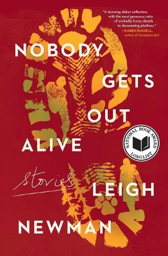 Cover image for Nobody Gets Out Alive: Stories