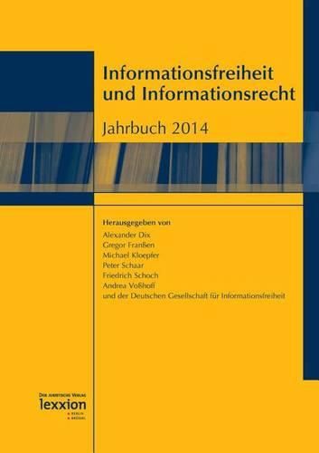 Cover image for Informationsfreiheit Und Informationsrecht - Jahrbuch 2014