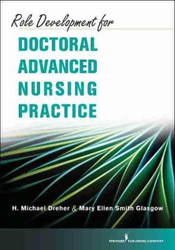 Cover image for Role Development for Doctoral Advanced Nursing Practice