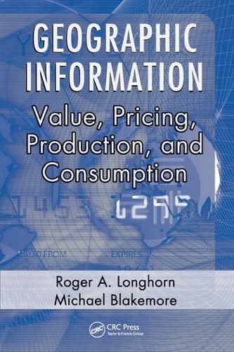 Geographic Information: Value, Pricing, Production, and Consumption
