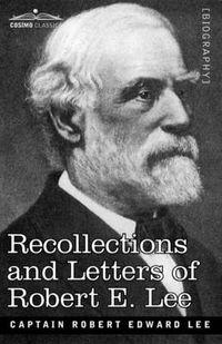 Cover image for Recollections and Letters of Robert E. Lee