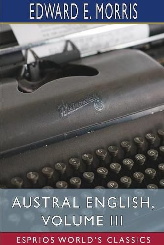 Cover image for Austral English, Volume III (Esprios Classics)