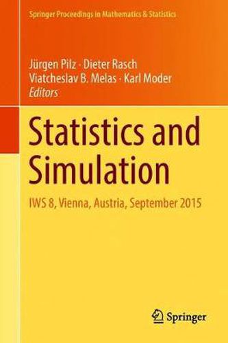 Statistics and Simulation: IWS 8, Vienna, Austria, September 2015