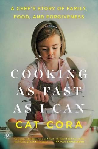 Cover image for Cooking as Fast as I Can: A Chef's Story of Family, Food, and Forgiveness
