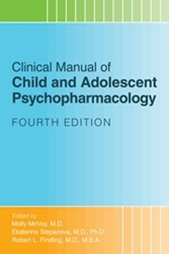 Cover image for Clinical Manual of Child and Adolescent Psychopharmacology