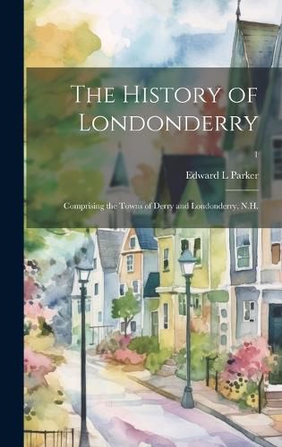 Cover image for The History of Londonderry