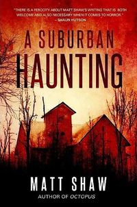 Cover image for A Suburban Haunting: An Extreme Psychological Horror