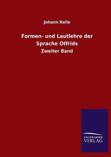 Cover image for Formen- und Lautlehre der Sprache Otfrids: Zweiter Band