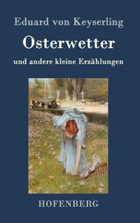 Cover image for Osterwetter: und andere kleine Erzahlungen