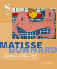 Cover image for Matisse - Bonnard: Long Live Painting!