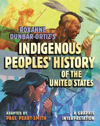 Cover image for Roxanne Dunbar-Ortiz's Indigenous Peoples' History of the United States