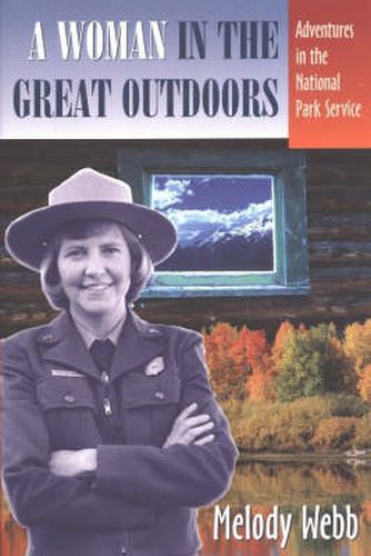 Cover image for A Woman in the Great Outdoors: Adventures in the National Park Service