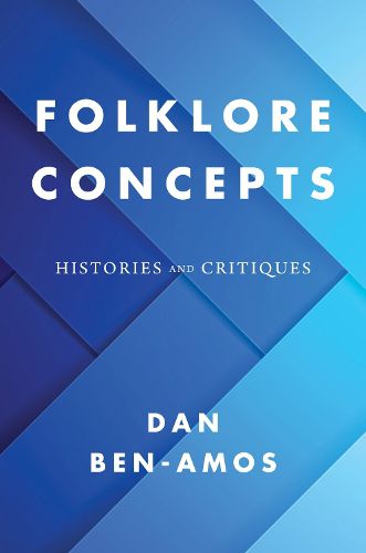 Cover image for Folklore Concepts: Histories and Critiques