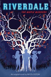 Cover image for The Maple Murders (Riverdale Book 3)