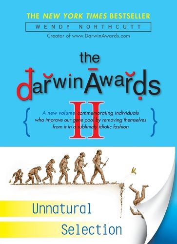 Cover image for The Darwin Awards II: Unnatural Selection