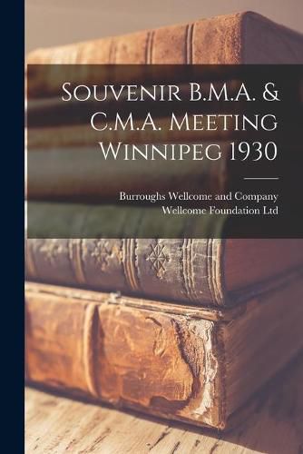 Cover image for Souvenir B.M.A. & C.M.A. Meeting Winnipeg 1930 [electronic Resource]