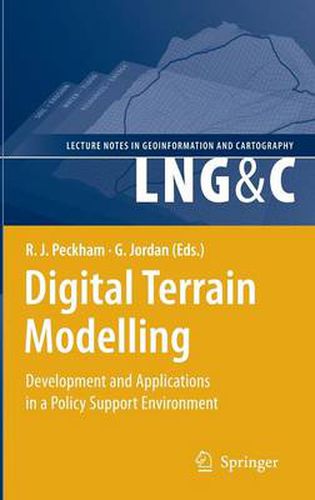 Digital Terrain Modelling: Development and Applications in a Policy Support Environment