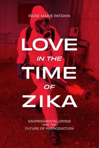Cover image for Love in the Time of Zika
