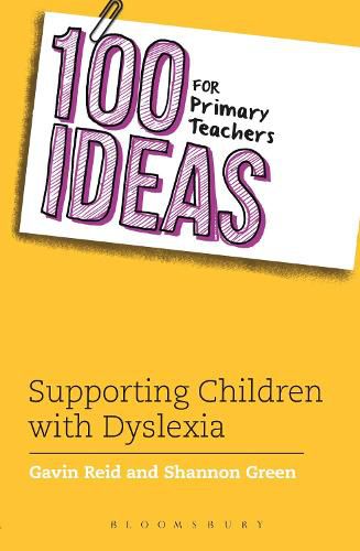 Cover image for 100 Ideas for Primary Teachers: Supporting Children with Dyslexia