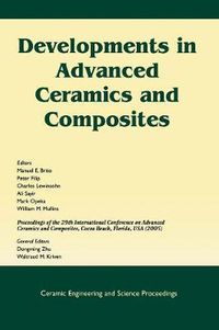 Cover image for Developments in Advanced Ceramics and Composites: A Collection of Papers Presented at the 29th International Conference on Advanced Ceramics and Composites, January 23-28, 2005, Cocoa Beach, Florida