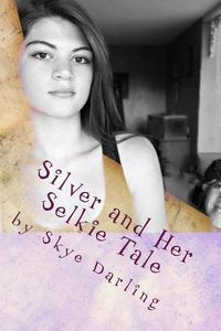 Cover image for Silver and Her Selkie Tale