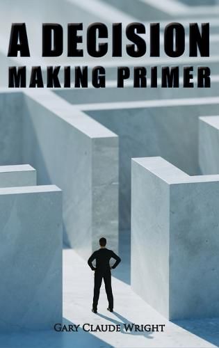 Cover image for A Decision Making Primer