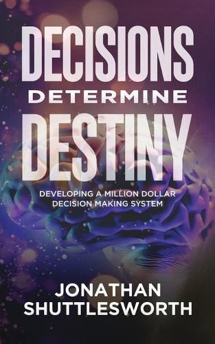 Cover image for Decisions Determine Destiny