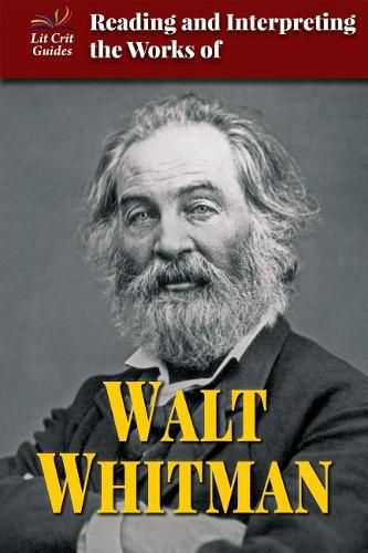 Cover image for Reading and Interpreting the Works of Walt Whitman