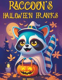 Cover image for Raccoon's Halloween Pranks