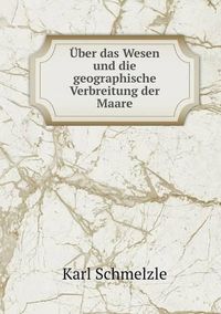 Cover image for UEber das Wesen und die geographische Verbreitung der Maare