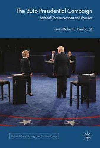 Cover image for The 2016 US Presidential Campaign: Political Communication and Practice