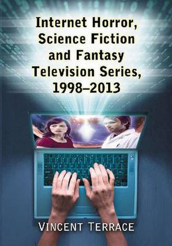 Cover image for Internet Horror, Science Fiction and Fantasy Television Series, 1998-2013