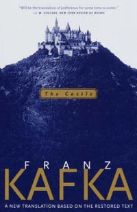 Cover image for The Castle: A New Translation Based on the Restored Text